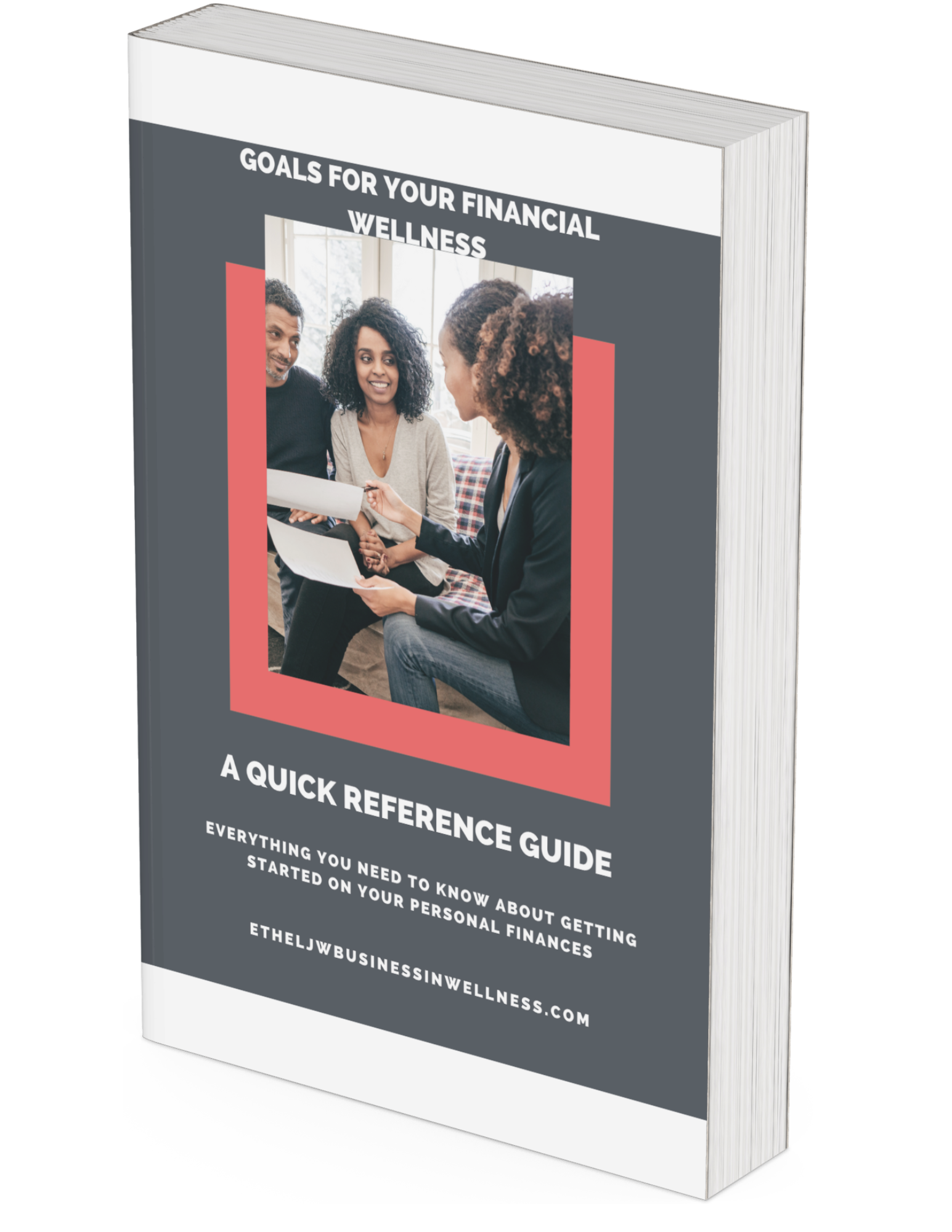 GOALS FOR YOUR FINANCIAL WELLNESS- ETHEL WASHINGTON